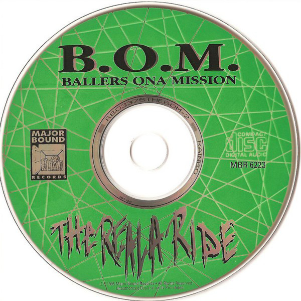 The Reala Ride by B.O.M. (Ballers Ona Mission) (CD 1995 Major